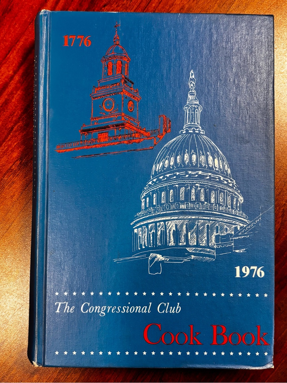 The Congressional Club Cookbook 9th Edition 1776-1976 Bicentennial Hardcover